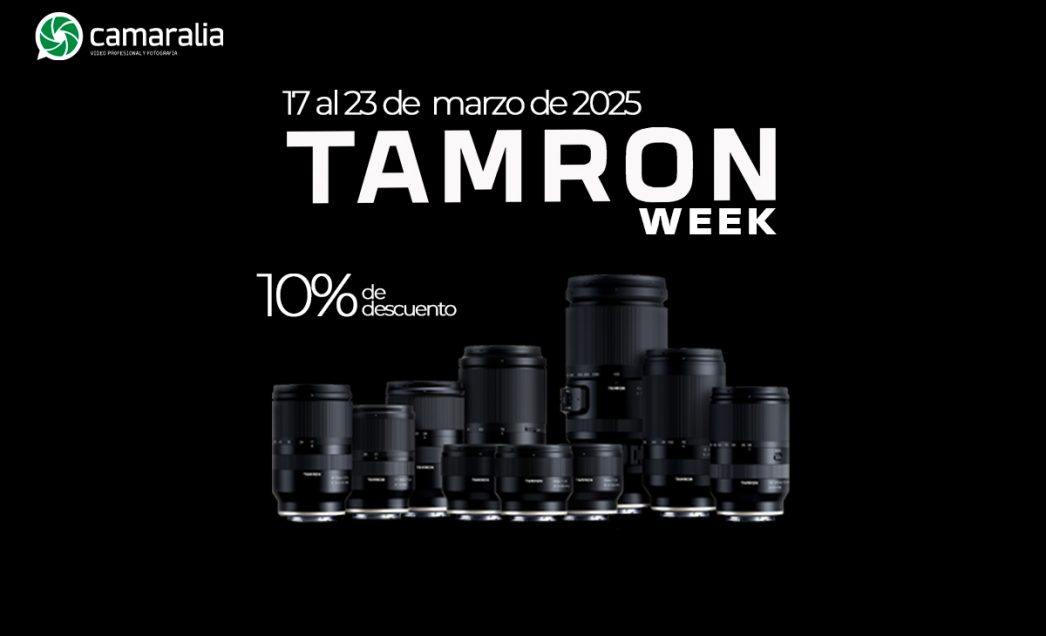 ¡Llega la Tamron Week a Camaralia! Descuentos, Demo Day y Sorteos Exclusivos