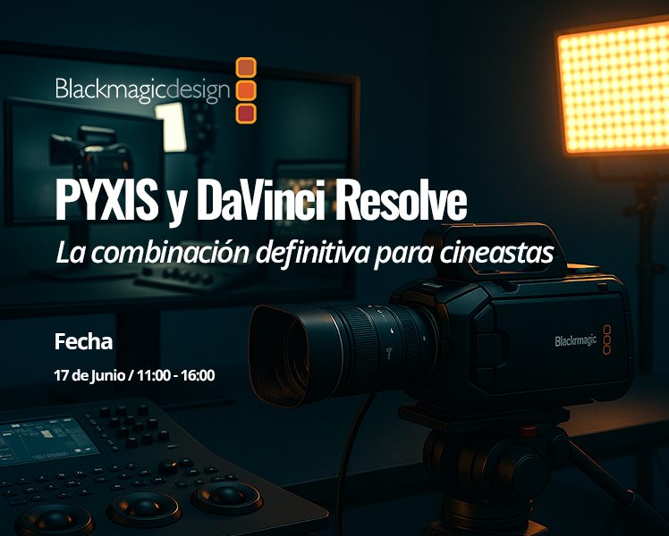 Blackmagic PYXIS y DaVinci Resolve: el taller definitivo para cineastas