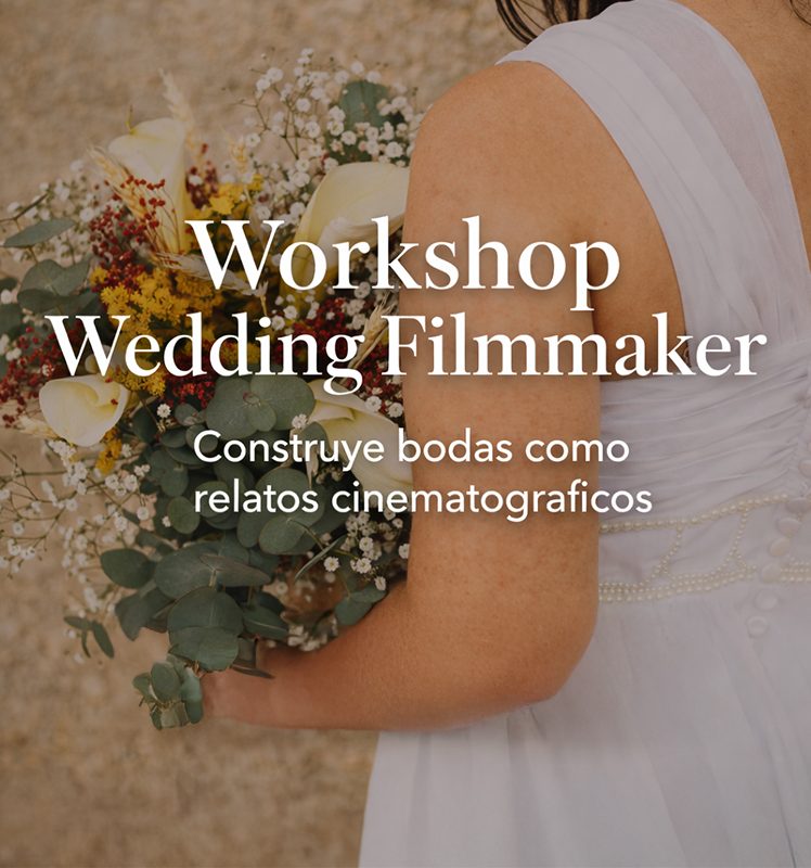 Workshop Wedding Filmmaker en Sevilla: Construye bodas como relatos cinematográficos