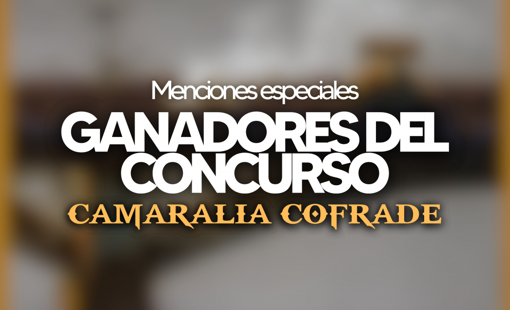 Ganadores del concurso de fotografía #CamaraliaCofrade 2026
